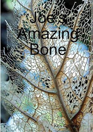 Joe's Amazing Bone