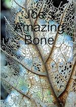 Joe's Amazing Bone 