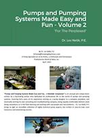 Pumps and Pumping Systems Made Easy and Fun - Volume 2