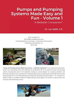 Pumps and Pumping Systems Made Easy and Fun - Volume 1