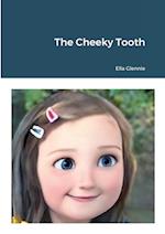 The Cheeky Tooth 