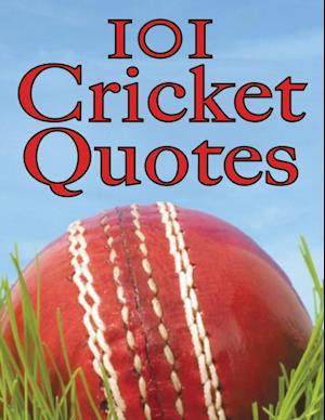 101 Cricket Quotes