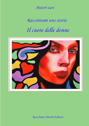 Raccontami una storia - Il cuore delle donne