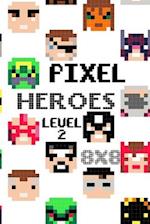 Pixel Heroes Level 2 