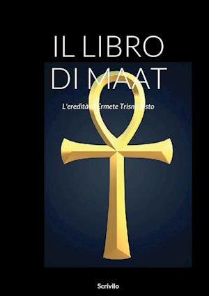 IL LIBRO DI MAAT