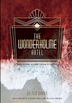 The Wonderholme Hotel and seven other crime stories 