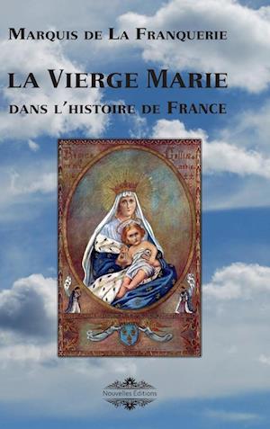 La Vierge Marie dans l'histoire de France