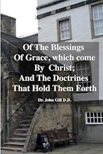 Of The Blessings Of Grace; which Come by Christ, and The Doctrines That Hold Them Forth 
