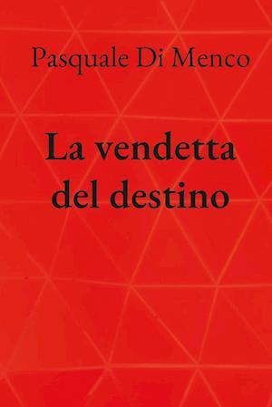 La vendetta del destino