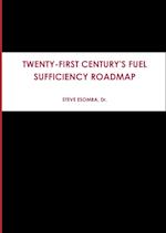 TWENTY-FIRST CENTURY'S FUEL SUFFICIENCY ROADMAP 