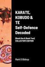 KARATE, KOBUDO & TE, Self Defence Decoded (Book One & Book Two) COLLECTOR'S EDITION 