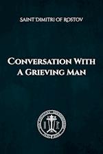 Conversation of a Grieving Man