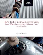 How To Fix Your Motorcycle With Zen