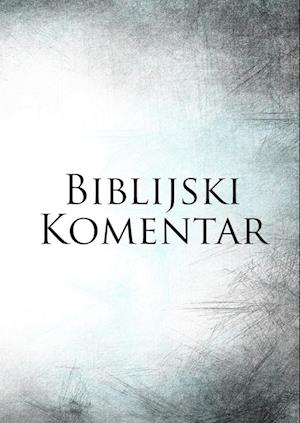 Biblijski Komentar