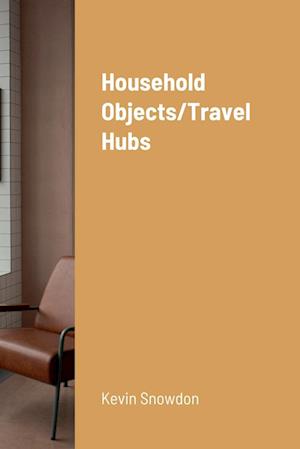 Household Objects/Travel Hubs