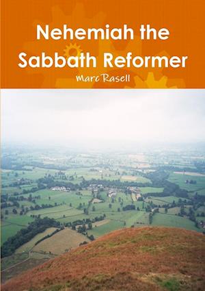 Nehemiah the Sabbath Reformer