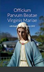 Officium Parvum Beatae Virginis Mariae with English Translation from 1832 