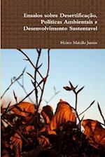 Ensaios Sobre Desertificação, Políticas Ambientais e Desenvolvimento Sustentável