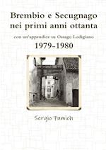 Brembio E Secugnago Nei Primi Anni Ottanta. 1979-1980