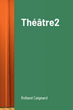 Théâtre 2