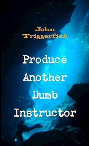 Produce Another Dumb Instructor