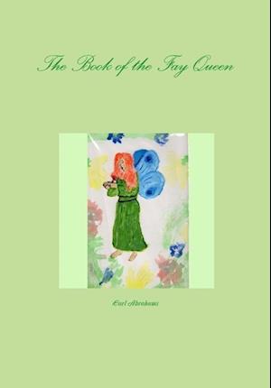 The Book of the Fay Queen