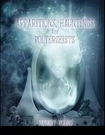 Apparitions, Hauntings and Poltergeists (2nd edition) 