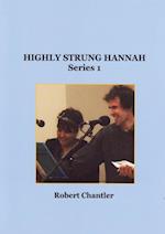 Highly Strung Hannah Series 1