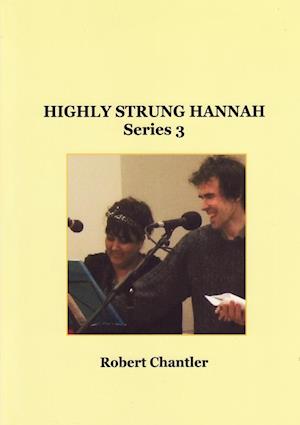 Highly Strung Hannah Series 3