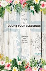 40 days to Count your Blessings