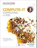 Compute-IT: Student's Book 3 - Computing for KS3