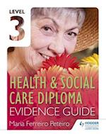 Level 3 Health & Social Care Diploma Evidence Guide