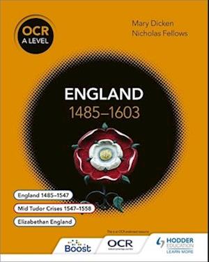 OCR A Level History: England 1485–1603