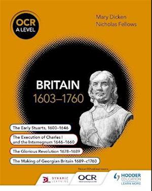 OCR A Level History: Britain 1603-1760