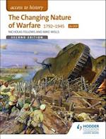 Access to History: The Changing Nature Of Warfare 1792-1945 for OCR
