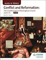 Access to History: Conflict and Reformation: The establishment of the Anglican Church 1529-70 for AQA