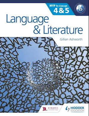 Language and Literature for the IB MYP 4 & 5