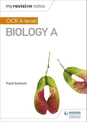 My Revision Notes: OCR A Level Biology A