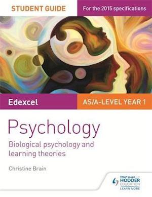 Edexcel Psychology Student Guide 2: Biological psychology and learning theories
