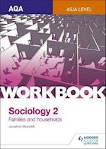 AQA Sociology for A Level Workbook 2: Families and Households