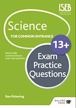 Science for Common Entrance 13+ Exam Practice Questions (for the June 2022 exams)