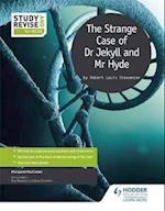 Study and Revise for GCSE: The Strange Case of Dr Jekyll and Mr Hyde