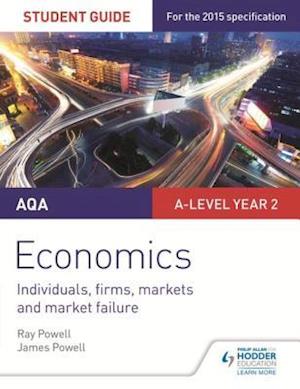 AQA A-level Economics Student Guide 3: Individuals, firms, markets and market failure