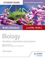WJEC/Eduqas A-level Year 2 Biology Student Guide: Variation, Inheritance and Options