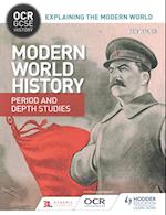 OCR GCSE History Explaining the Modern World: Modern World History Period and Depth Studies