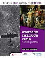 Hodder GCSE History for Edexcel: Warfare through time, c1250 present