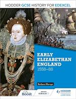 Hodder GCSE History for Edexcel: Early Elizabethan England, 1558 88