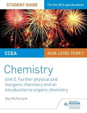 CCEA AS Unit 2 Chemistry Student Guide: Further Physical and Inorganic Chemistry and an Introduction to Organic Chemistry