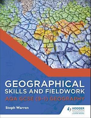 Geographical Skills and Fieldwork for AQA GCSE (9–1) Geography