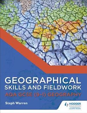 Geographical Skills and Fieldwork for AQA GCSE (9 1) Geography